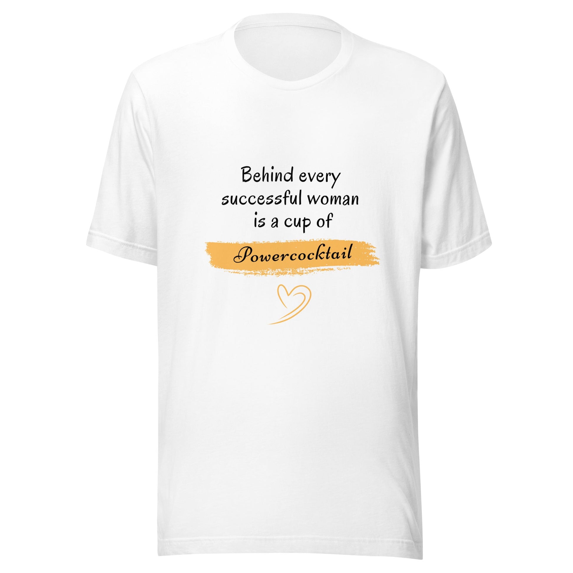 Behind Every Successful Woman Is A Cup Of Powercocktail T-Shirt | Women - Build Bridges Design