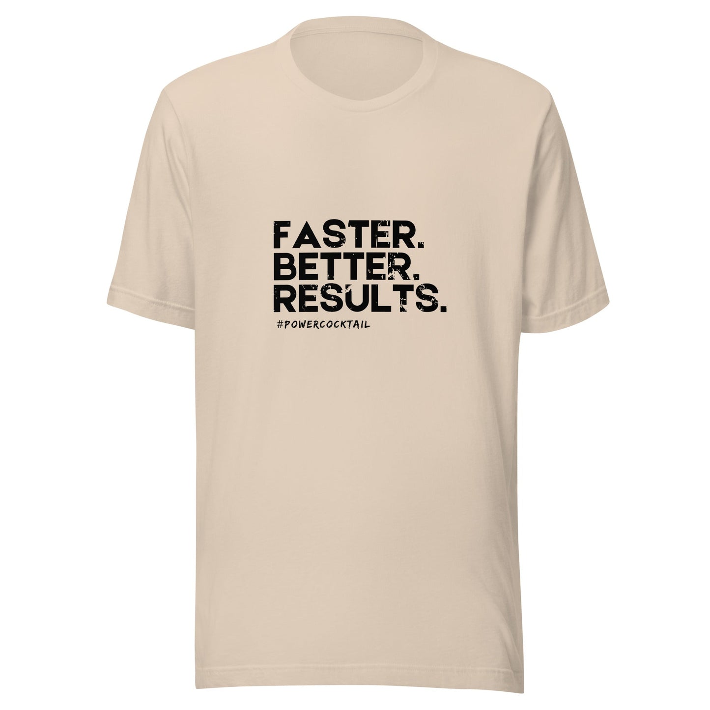 Faster. Better. Results. - Powercocktail T-Shirt | Men - Build Bridges Design