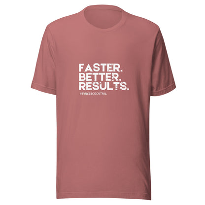 Faster. Better. Results. - Powercocktail T-Shirt | Women - Build Bridges Design