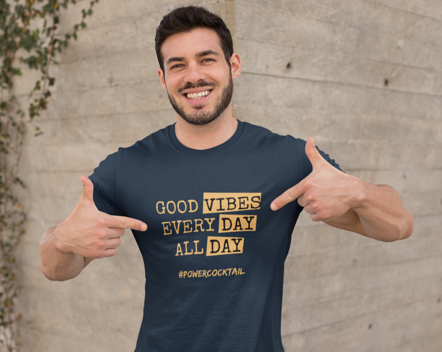 Good Vibes Every Day All Day Powercocktail T-Shirt | Men