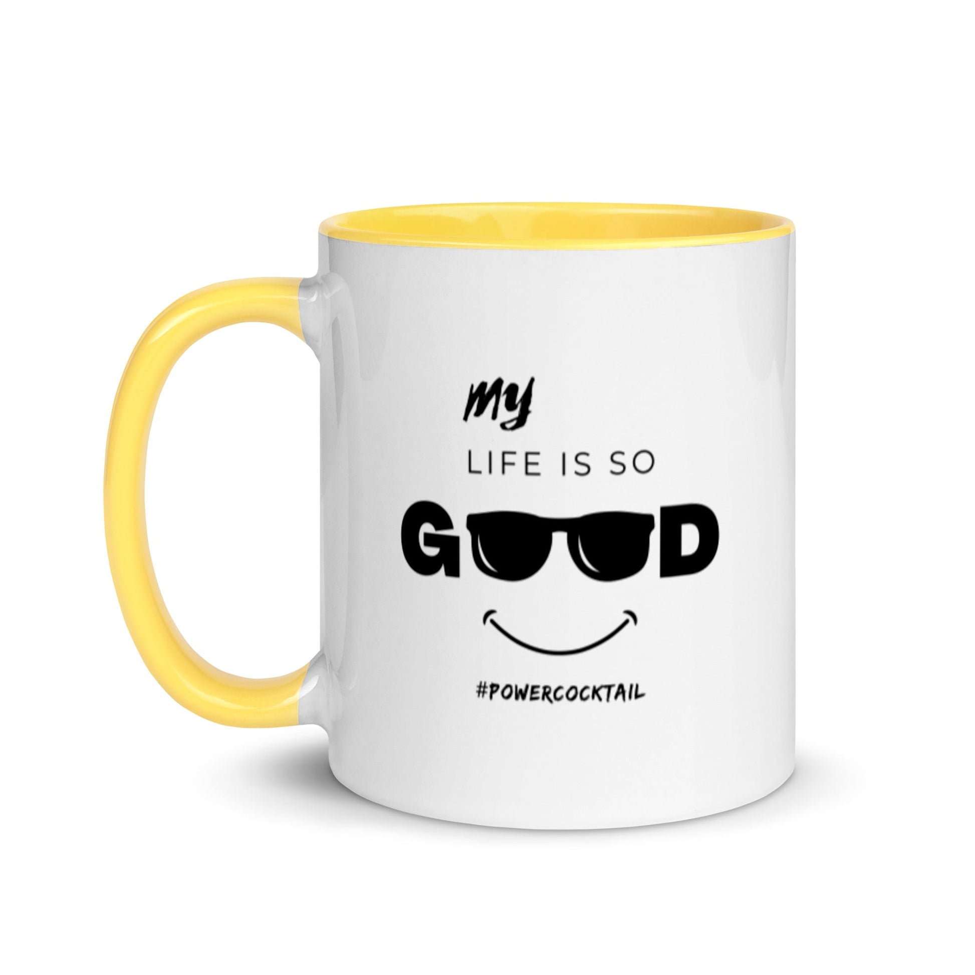 My Life Is So Good - Powercocktail | Mug - Build Bridges Design