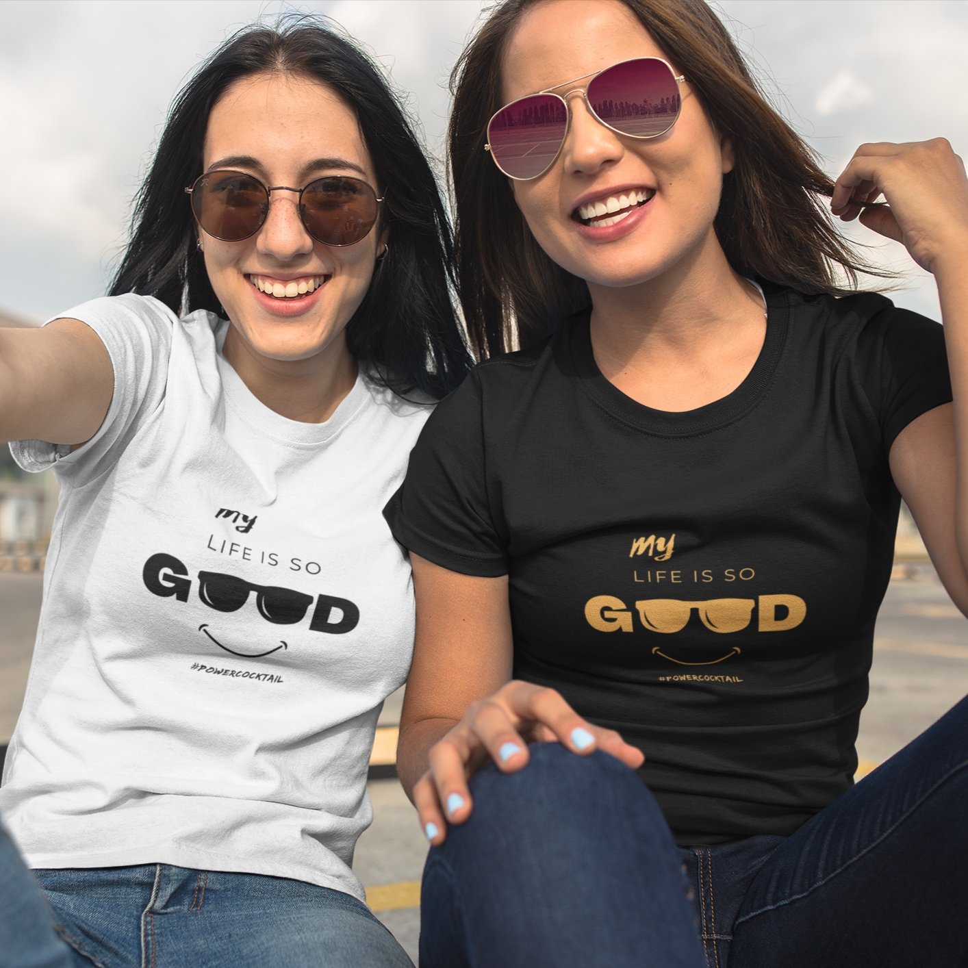 My Life Is So Good - Powercocktail T-Shirt | Women - Build Bridges Design