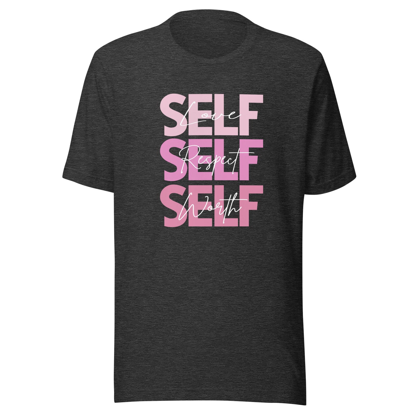 SELF - Love, Respect, Worth T-Shirt | Women