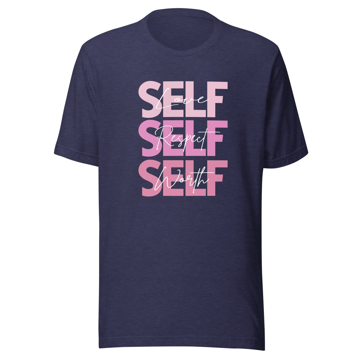 SELF - Love, Respect, Worth T-Shirt | Women